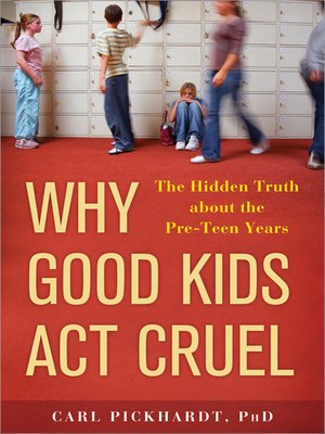 cover image of Why Good Kids Act Cruel